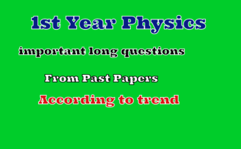 1st year physics important long questions