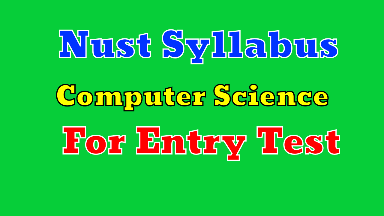Nust entry test syllabus for computer science